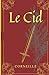 Le Cid by Pierre Corneille