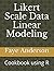 Likert Scale Data Linear Modeling: A Cookbook using R