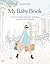 My Babybook by Michaela Forni