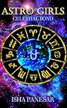 Astro Girls: Celestial Bond Astro Girls: Celestial Bond