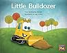 Little Bulldozer:...