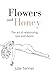Flowers and Honey: The art ...