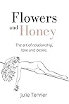 Flowers and Honey...