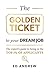 The Golden Ticket to Your Dream Job by Ed Andrew