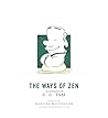 The Ways of Zen