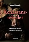 Renässansrebeller...