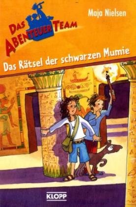 Das Rätsel der schwarzen Mumie (Das Abenteuerteam, #2)