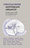 Mediterrane Urbanität Mediterrane Urbanität