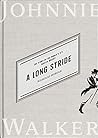 A Long Stride - The History of the World’a No 1 Scotch Whisky