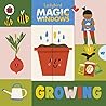 Magic Windows: Growing (A Ladybird Magic Windows Book)