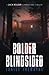 Bolder Blindsided