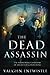 The Dead Assassin: The Paranormal Casebooks of Sir Arthur Conan Doyle