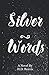 Silver Words