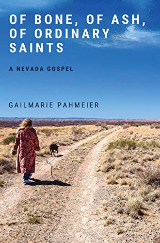 Of Bone, of Ash, of Ordinary Saints: A Nevada Gospel (Paperback)