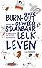 Van een burn-out naar een onweerstaanbaar leuk leven