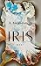 Iris (Iris, #1)