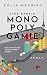 Eine Partie Monopolygamie: ...