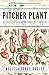 Pitcher Plant: A Pacific Northwest Suspense