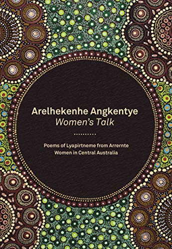 Arelhekenke Angkentye: Women’s Talk (Paperback)