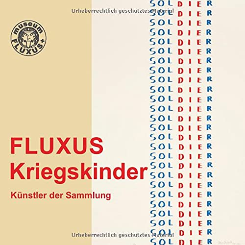 FLUXUS - Kriegskinder: Künstler der Sammlung (Paperback)