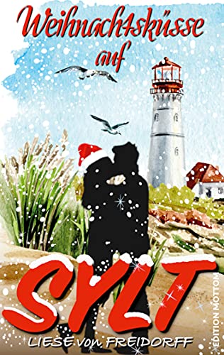 Weihnachtsküsse auf Sylt: Liebesroman (Paperback)