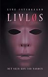 Livløs: Det sker kun for naboen (Danish Edition) Livløs: Det sker kun for naboen (Danish Edition)