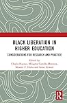 Black Liberation in Higher Education: Considerations for Research and Practice