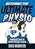 Becoming the Ultimate Physio: A practical guide to private practice success