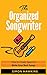 The Organized Songwriter: How to Create Space to Write Your Best Songs