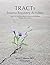 TRACTs - Trauma Recovery Activities by Becca C Johnson