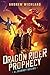The Dragon Rider Prophecy: ...