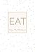 Eat by Emily Meyer