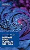 William Penn: Political Writings (Cambridge Texts in the History of Political Thought)