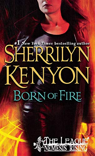 Born of Fire: The League: Nemesis Rising