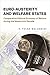 Euro-Austerity and Welfare States: Comparative Political Economy of Reform during the Maastricht Decade (European Union Studies)