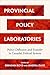 Provincial Policy Laboratories by Brendan Boyd