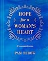 Hope for a Woman’s Heart: 52 Encouraging Devotions