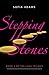 Stepping Stones by Sofia Adams