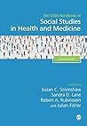 The SAGE Handbook of Social Studies in Health and Medicine