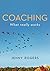 Coaching - What Really Works
