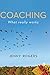 Coaching - What Really Works