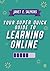 Your Super Quick Guide to Learning Online