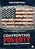 Confronting Poverty: Econom...