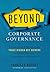 Beyond Corporate Governance...