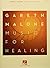 Gareth Malone - Music for Healing by Gareth Malone