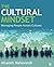 The Cultural Mindset: Managing People Across Cultures