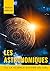 les Astronomiques ou la Sci...