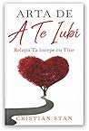 Arta de a te iubi