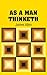 As A Man Thinketh