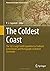 The Coldest Coast: The 1873...